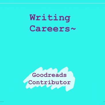 Writing Careers – Goodreads Contributor